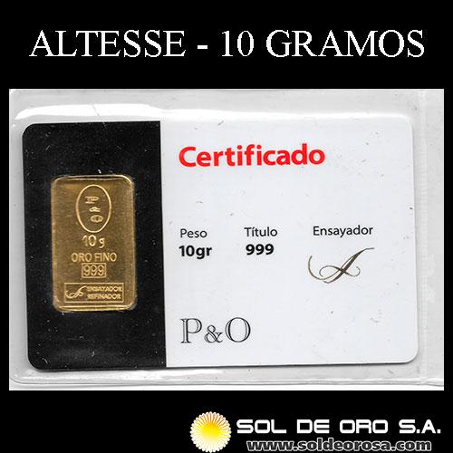 ALTESSE - ARGENTINA - 10 GRAMOS - BARRA DE ORO 24K