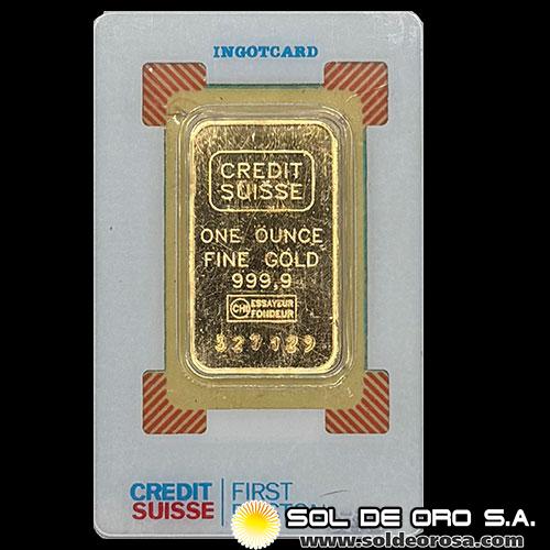 CREDIT SUISSE - ONE OUNCE - BARRA DE ORO 24K