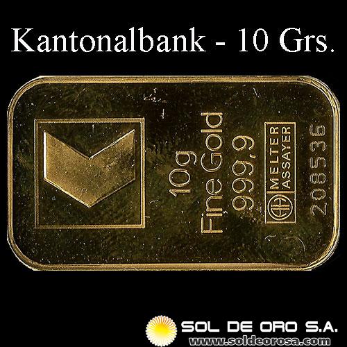 KANTONALBANK - BANCOS SUIZOS - 10 GRAMOS - BARRA DE ORO 999