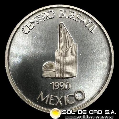 MEXICO - BOLSA MEXICANA DE VALORES - CENTRO BURSATIL - 1990 - MEDALLA DE PLATA 999