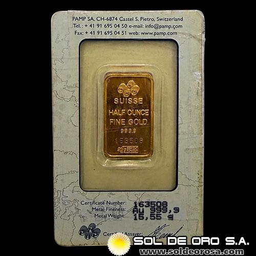 PAMP - SWISS MADE - HALF OUNCE - BARRA DE ORO 24K