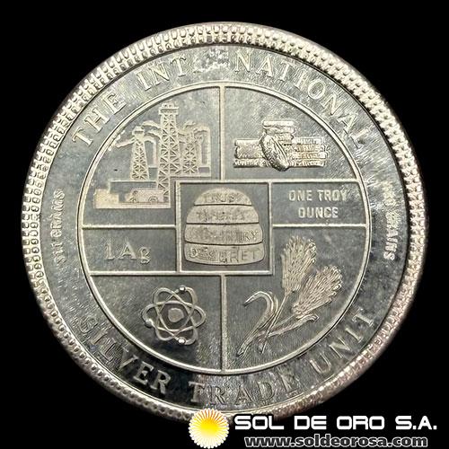 SILVER TRADE UNIT - 1 OUNCE - ONZA DE PLATA 999