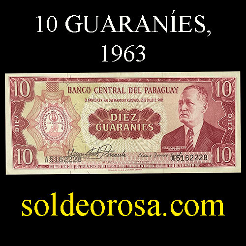 NUMIS - BILLETES DEL PARAGUAY - 1963 - DIEZ GUARANIES (MC 212.a1) - FIRMAS: OSCAR STARK RIVAROLA - CESAR ROMEO ACOSTA - BANCO CENTRAL DEL PARAGUAY