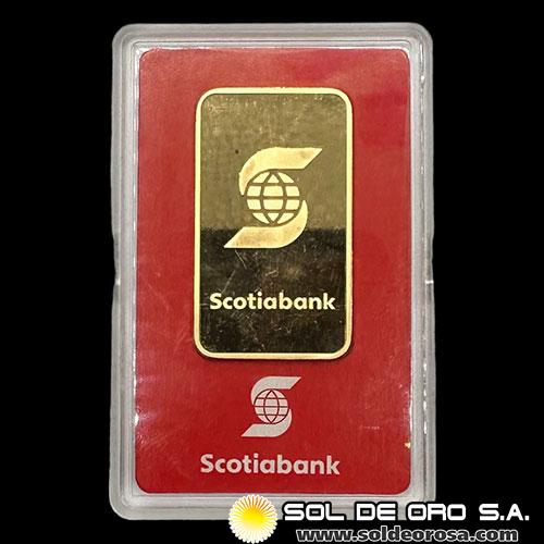 SCOTIABANK - VALCAMBI SUISSE - 1 OUNCE - BARRA DE ORO 24K