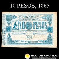 NUMIS - BILLETES DEL PARAGUAY - 1865 - DIEZ PESOS (MC34) - FIRMAS: PEDRO PASCUAL HAEDO - FAUSTINO BEDOYA - TESORO NACIONAL