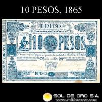 NUMIS - BILLETES DEL PARAGUAY - 1865 - DIEZ PESOS (MC34) - FIRMAS: PEDRO PASCUAL HAEDO - FAUSTINO BEDOYA - TESORO NACIONAL