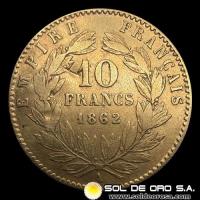 	FRANCIA - EMPIRE FRANCAIS - NAPOLEON III - 10 FRANCOS, 1862 - MONEDA DE ORO