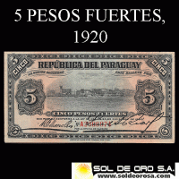 NUMIS - BILLETES DEL PARAGUAY - 1920 - CINCO PESOS FUERTES (MC175.b) - FIRMAS: MARIANO MORESCHI - LUIS RIART - OFICINA DE CAMBIOS