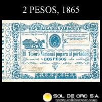 NUMIS - BILLETES DEL PARAGUAY - 1865 - DOS PESOS (MC30) - FIRMAS: MANUEL FERRIOL - ELIAS ORTELLADO - TESORO NACIONAL