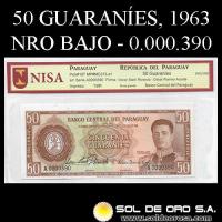 NUMIS - BILLETES DEL PARAGUAY - 1963 - CINCUENTA GUARANIES (MC213.a1) - FIRMAS: OSCAR STARK RIVAROLA - CESAR ROMEO ACOSTA - NUMERACION BAJA - BANCO CENTRAL DEL PARAGUAY