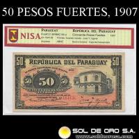 NUMIS - BILLETES DEL PARAGUAY - 1907 - CINCUENTA PESOS FUERTES (MC156.a) - FIRMAS: EVARISTO ACOSTA - JUAN UGARTE - BANCO ESTATAL