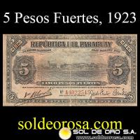 NUMIS - BILLETE DEL PARAGUAY - 1923 - CINCO PESOS FUERTES (MC 181.b) - FIRMAS: MARIANO MORESCHI - JUSTO PASTOR BENITEZ - OFICINA DE CAMBIOS