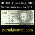 Billetes 2015 6- 100.000 Guaranes