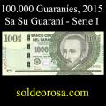 Billetes 2015 7- 100.000 Guaranes